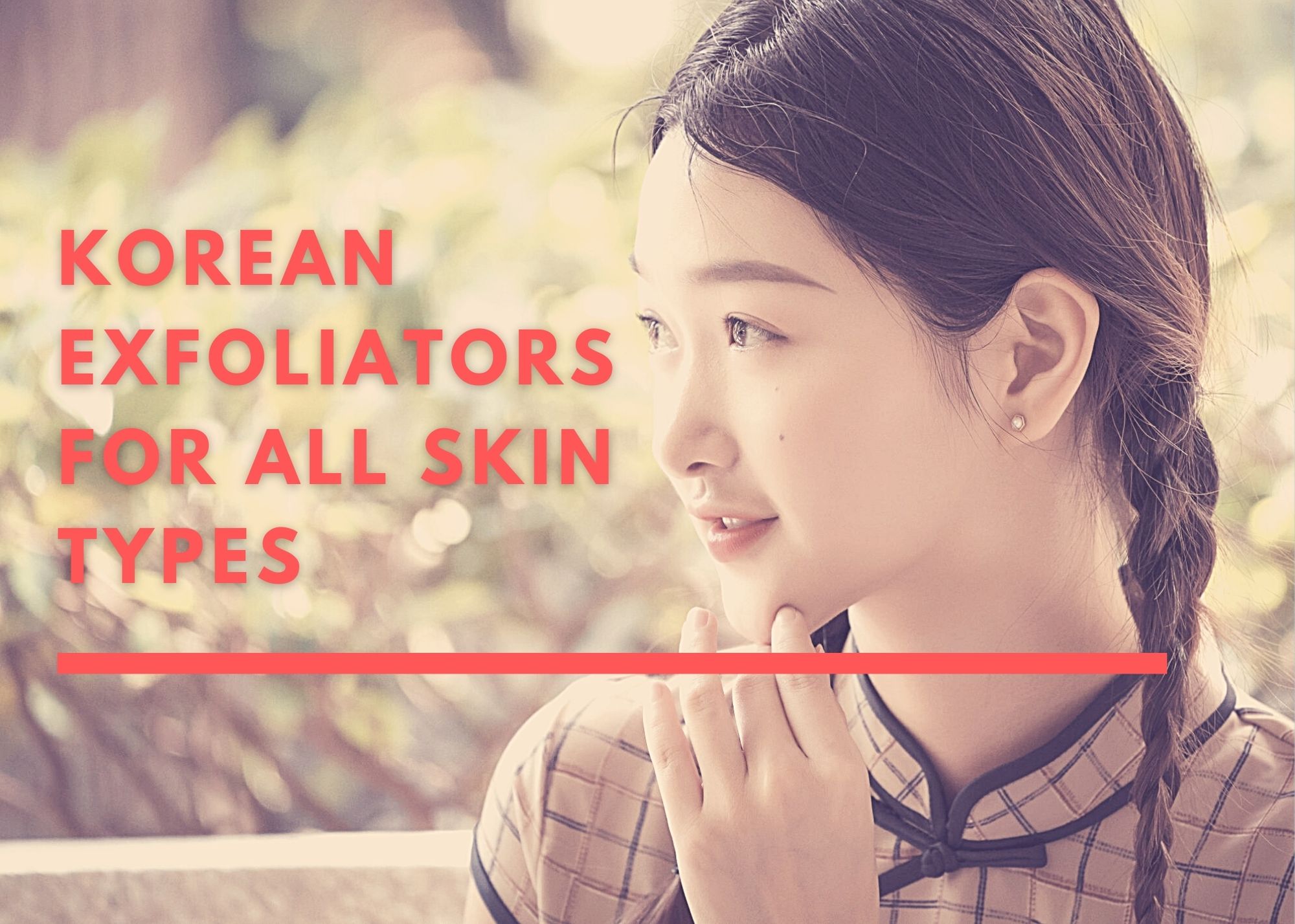 best korean exfoliator