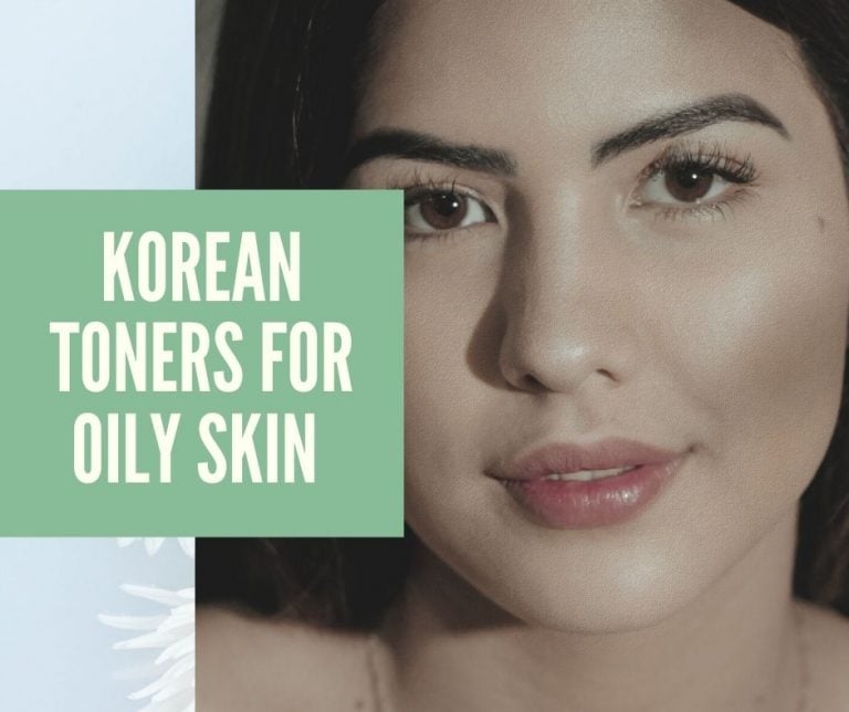15 Best Korean Toner For Oily Skin In 2023 | Get Rid Of Blackheads And Grease