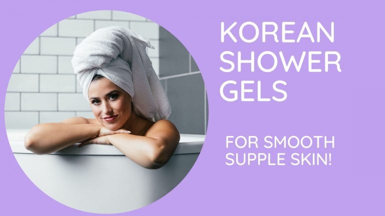 10 Amazing Korean Body Wash and Shower Products In 2023| For Softer, Cleaner Skin！
