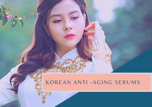 2023 韓国アンチエイジング美容液ベスト8|若々しい肌のために!10 アンチエイジングに最適な韓国製美容液