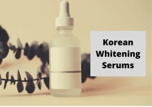 Korean Whitening Serums