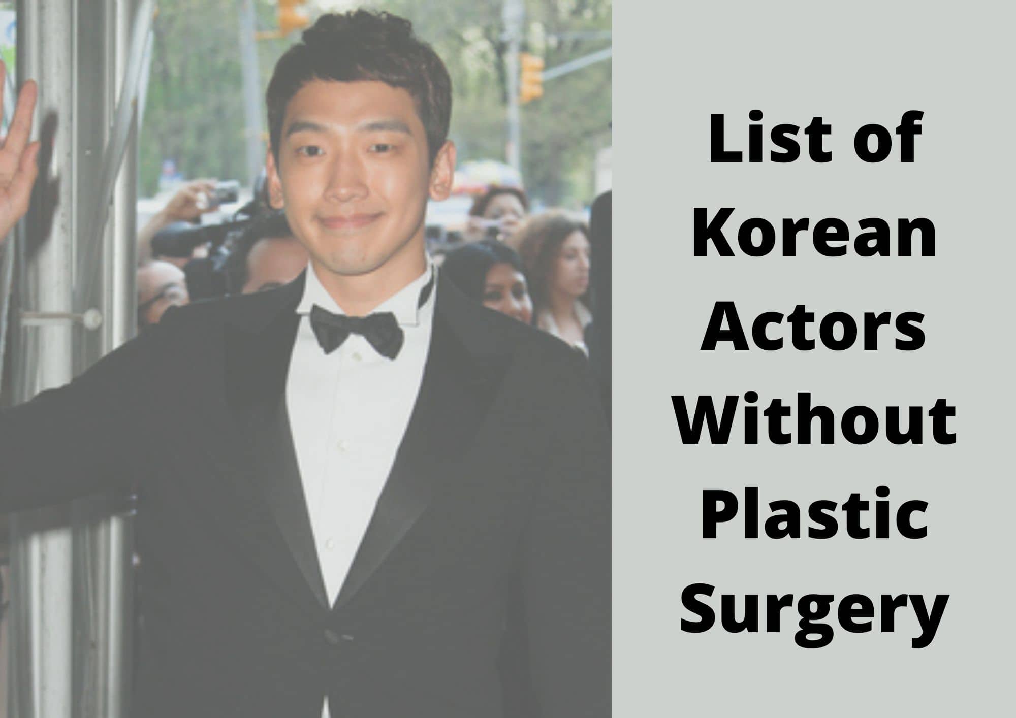 List Of Korean Male Actors Without Plastic Surgery