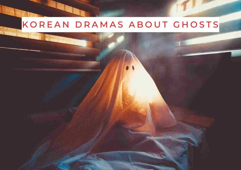 11 Spooky Supernatural And Korean Ghost Dramas 2023