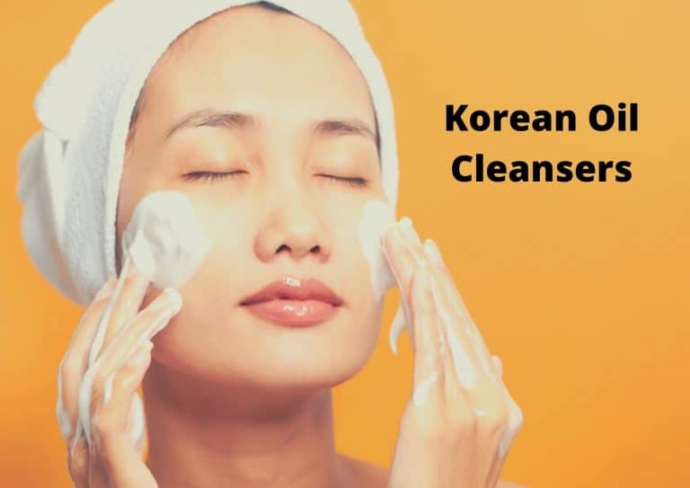 7 Best Korean Oil Cleanser 2023 | For All Skin Types And Budgets