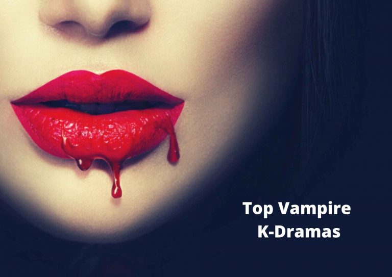 6 Best Vampire Korean Dramas 2023  | K-Dramas That Quench Your Bloodthirst