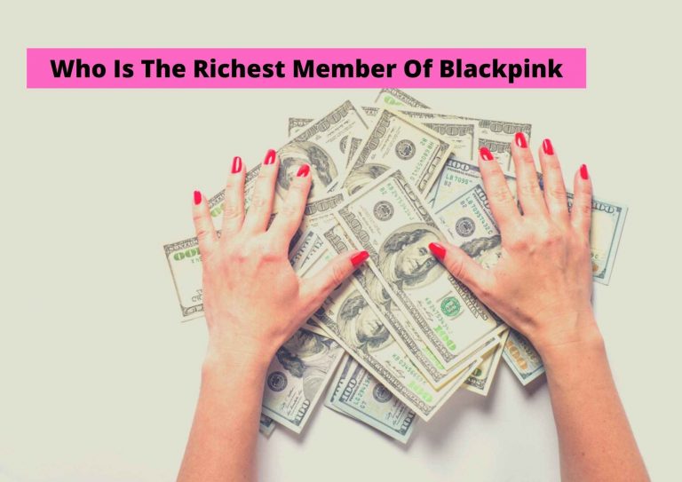Who Is The Richest In Blackpink 2023 | Net Worth Of Lisa, Jennie, Jisoo And More