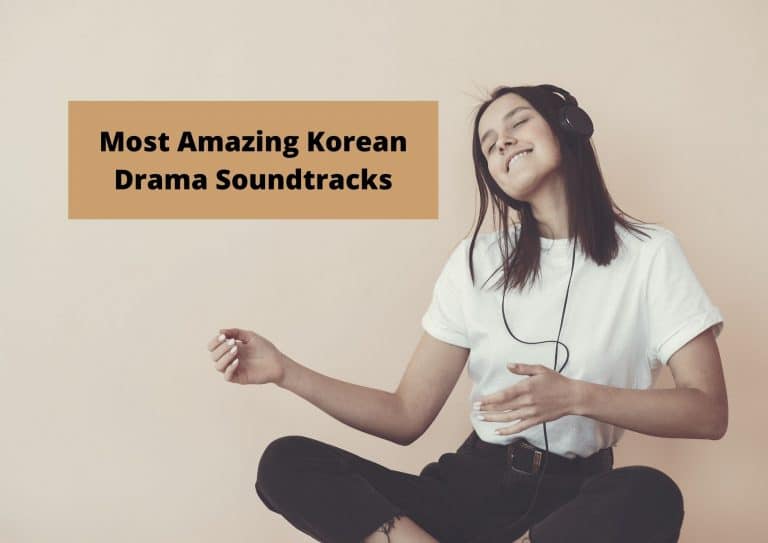 The 6 Best Korean Drama Soundtracks 2023 | K-Drama OSTs To Listen Today