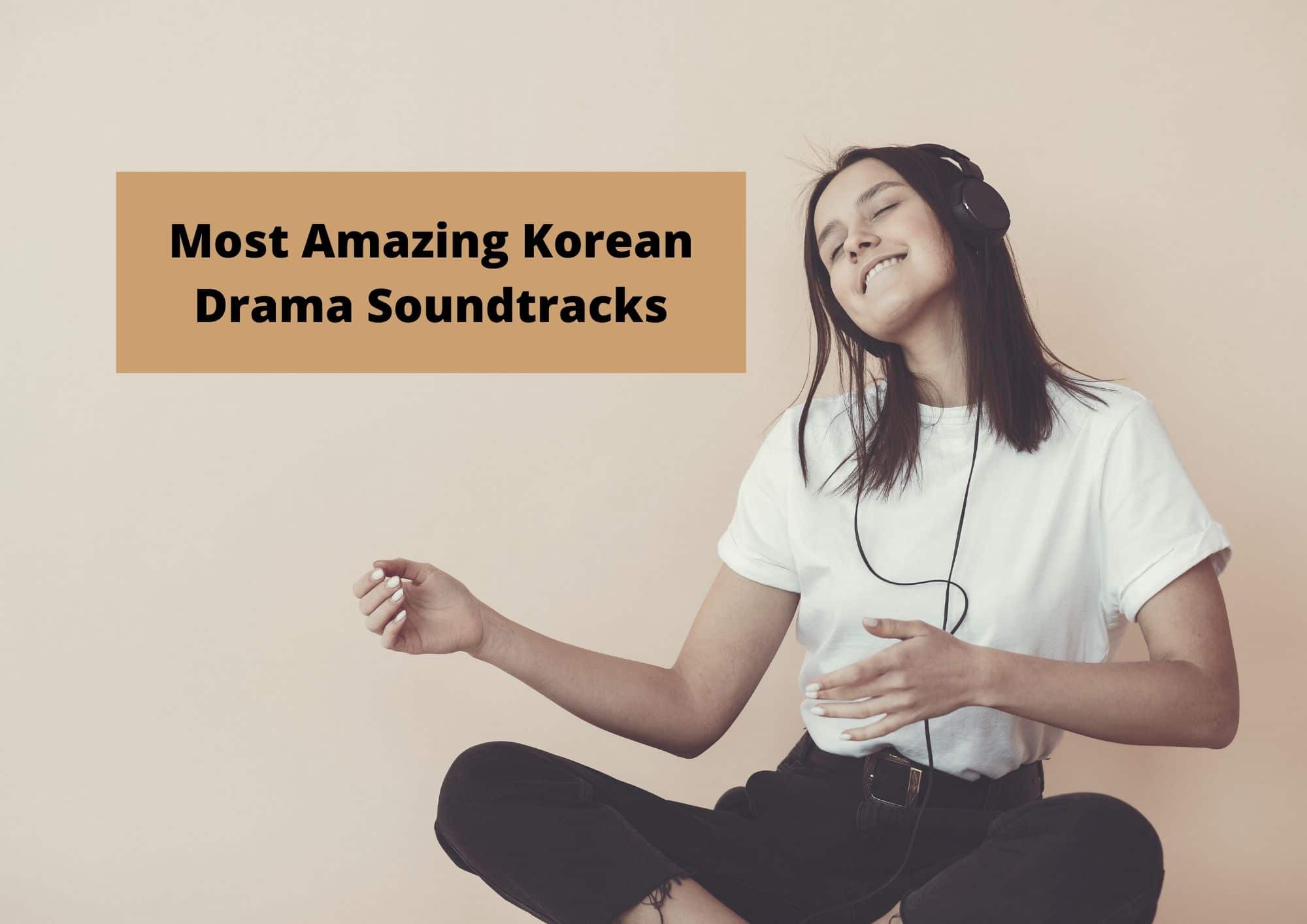 best korean drama soundtracks
