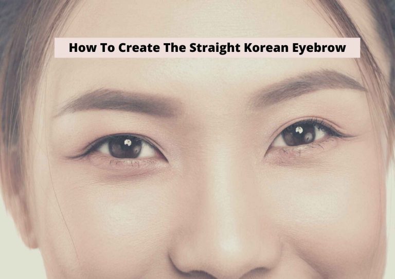 How To Make Korean Eyebrow | A 4-Step Guide To Perfect Eyebrows