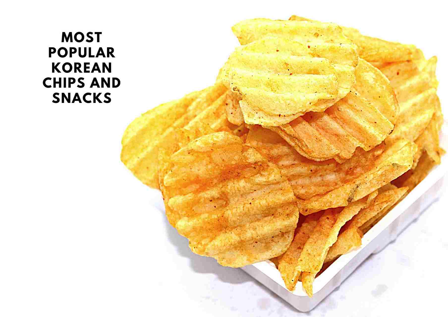 most popular korean chips you must try