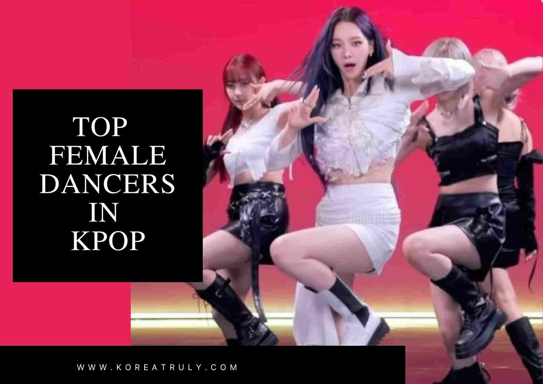 best female dancers in kpop