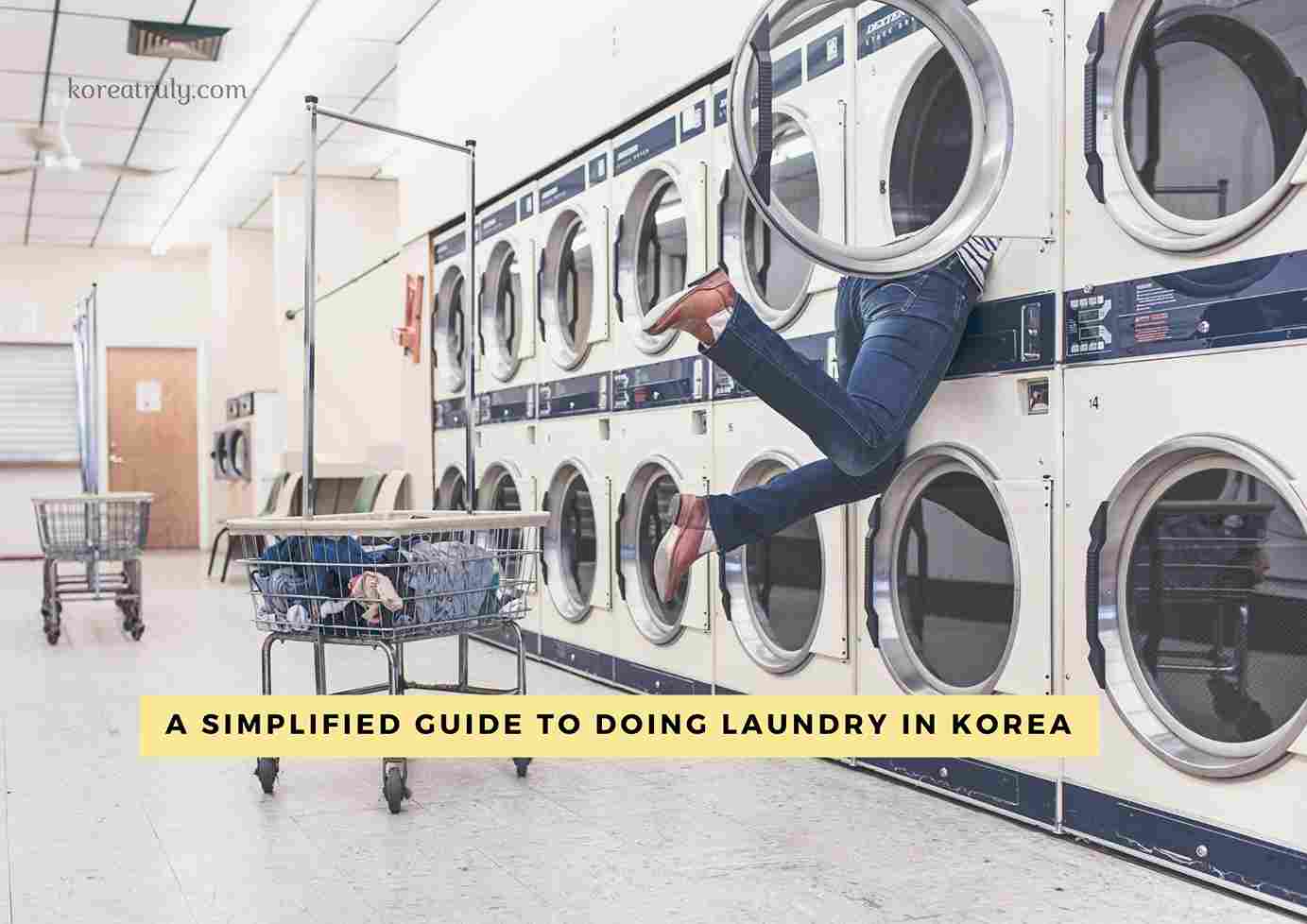 A Complete Guide To Doing Laundry in Korea